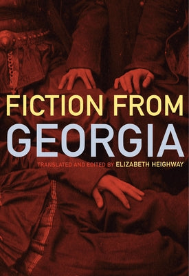 Contemporary Georgian Fiction by Heighway, Elizabeth