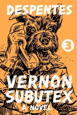 Vernon Subutex 3 by Wynne, Frank
