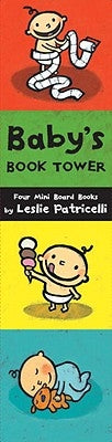 Baby's Book Tower: Four Mini Board Books by Patricelli, Leslie