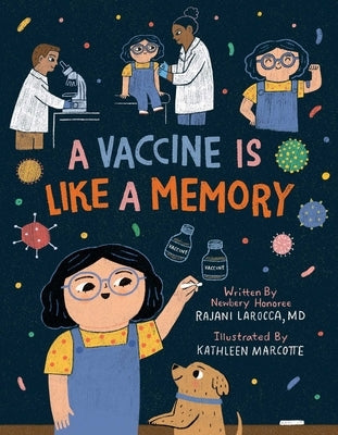 A Vaccine Is Like a Memory by Larocca, Rajani