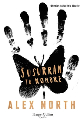 Susurran Tu Nombre (the Whisper Man - Spanish Edition) by North, Alex