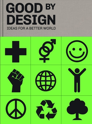 Good by Design: Ideas for a Better World by Victionary
