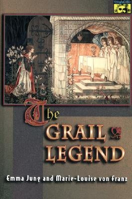 The Grail Legend by Jung, Emma