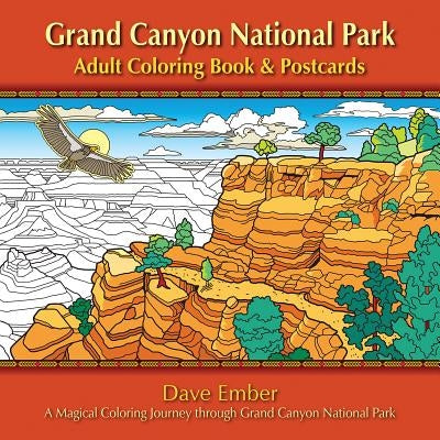 Grand Canyon National Park Adult Coloring Book and Postcards by Ember, Dave