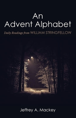 An Advent Alphabet by Mackey, Jeffrey a.