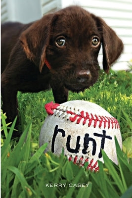 Runt by Casey, Kerry F.