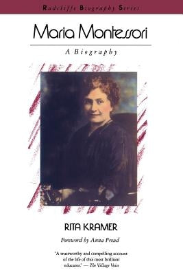 Maria Montessori: A Biography by Kramer, Rita