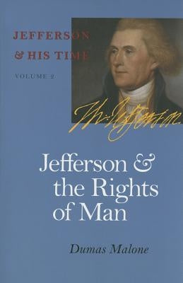 Jefferson and the Rights of Man by Malone, Dumas