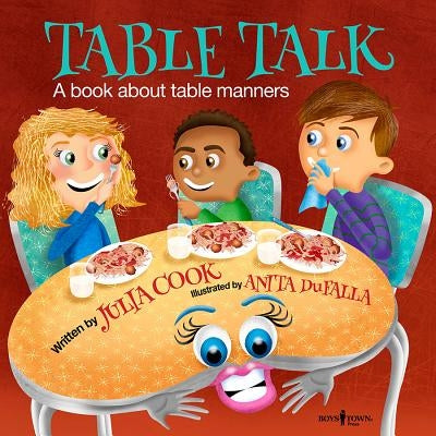 Table Talk: A Book about Table Manners by Cook, Julia