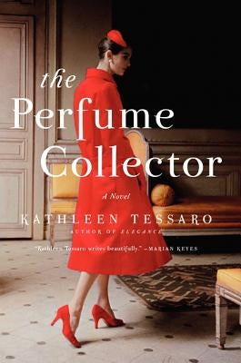 The Perfume Collector by Tessaro, Kathleen