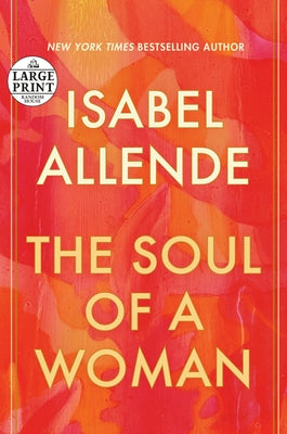 The Soul of a Woman by Allende, Isabel
