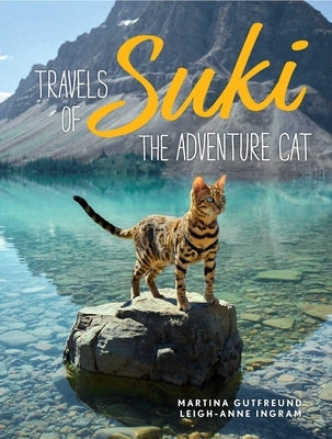 Travels of Suki the Adventure Cat by Gutfreund, Martina