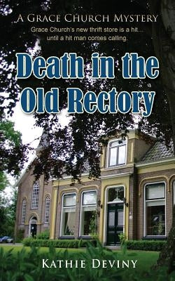 Death in the Old Rectory by Deviny, Kathie