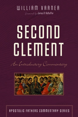 Second Clement by Varner, William