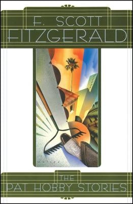Pat Hobby Stories by Fitzgerald, F. Scott