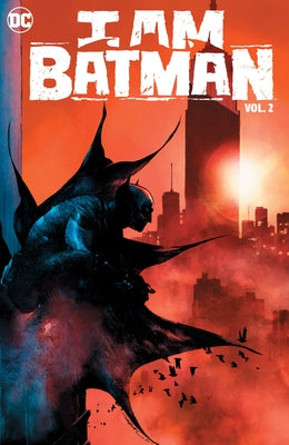 I Am Batman Vol. 2: Welcome to New York by Ridley, John