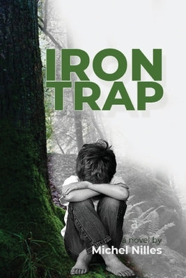 Iron Trap by Nilles, Michel