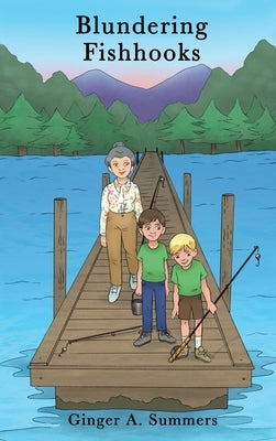 Blundering Fishhooks by Summers, Ginger A.