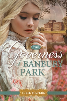 The Governess of Banbury Park by Matern, Julie