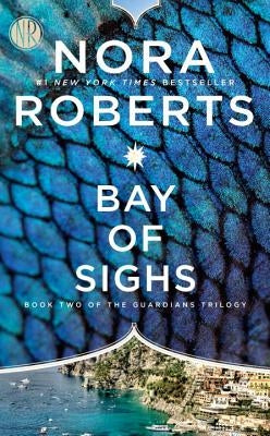 Bay of Sighs by Roberts, Nora
