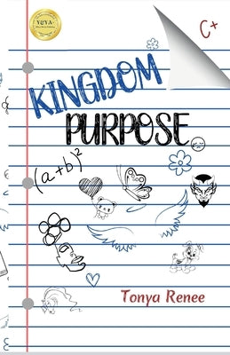 Kingdom Purpose by McClatchen, Tonya