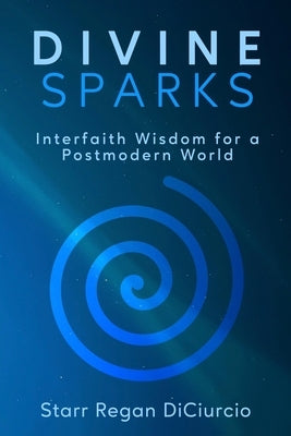 Divine Sparks by Diciurcio, Starr Regan
