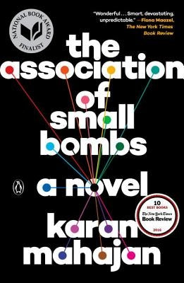 The Association of Small Bombs by Mahajan, Karan