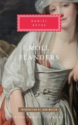 Moll Flanders: Introduction by John Mullan by Defoe, Daniel