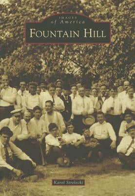 Fountain Hill by Strelecki, Karol