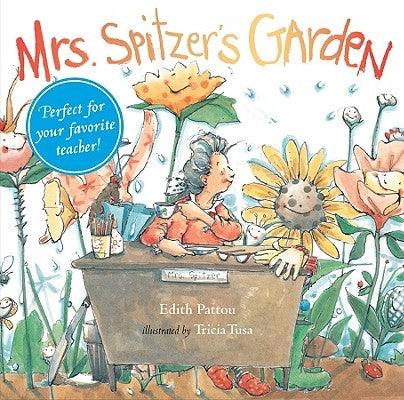 Mrs. Spitzer's Garden: [gift Edition] by Pattou, Edith