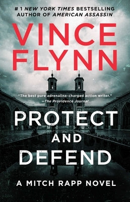Protect and Defend, Volume 10: A Thriller by Flynn, Vince