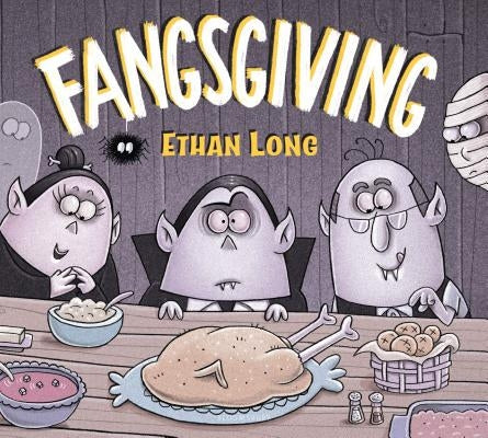 Ethan Long Presents Fangsgiving by Long, Ethan