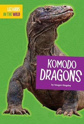 Komodo Dragons by Kingsley, Imogen