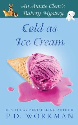 Cold as Ice Cream by Workman, P. D.