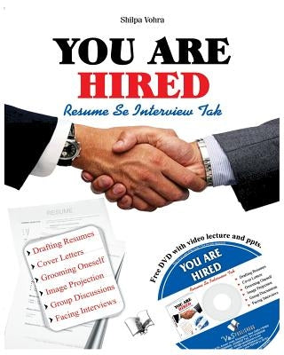 You Are Hired - Resumes & Interviews by Vohra, Shilpa