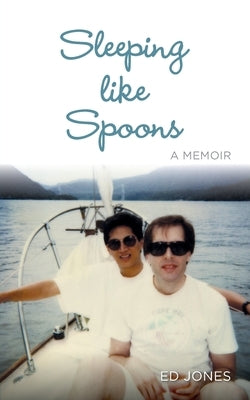 Sleeping like Spoons by Jones, Ed