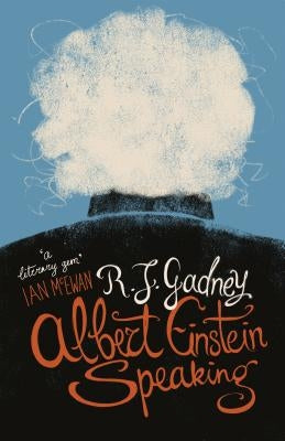 Albert Einstein Speaking by Gadney, R. J.