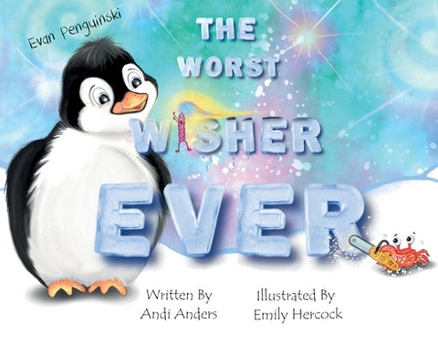 Evan Penguinski The Worst Wisher Ever by Anders, Andi