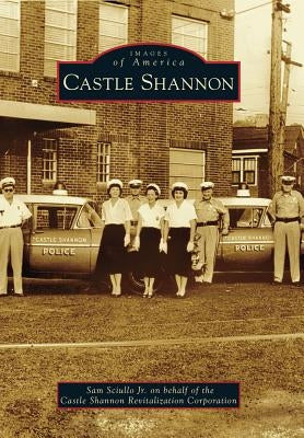 Castle Shannon by Sciullo, Sam, Jr.