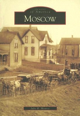 Moscow by Monroe, Julie R.