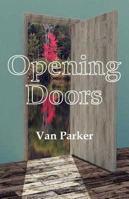 Opening Doors by Parker, Van