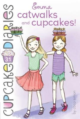 Emma Catwalks and Cupcakes!, Volume 31 by Simon, Coco