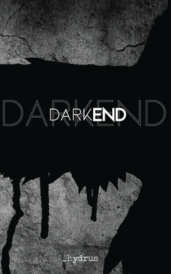 DarkEnd by Hydrus