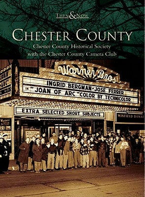 Chester County by Chester County Historical Society