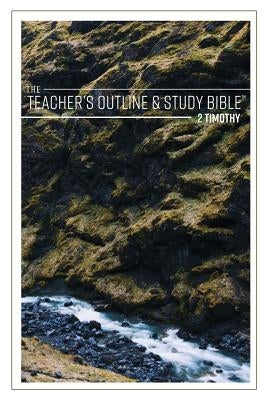 The Teacher's Outline & Study Bible: 2 Timothy by Worldwide, Leadership Ministries