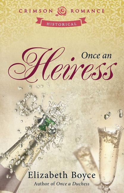 Once an Heiress, 2 by Boyce, Elizabeth