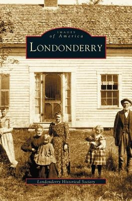 Londonderry by Londonderry Historical Society