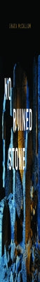 No Ruined Stone by McCallum, Shara