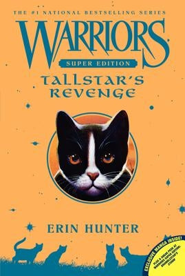 Warriors Super Edition: Tallstar's Revenge by Hunter, Erin
