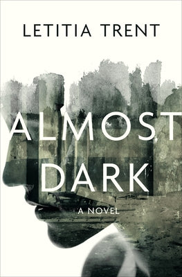 Almost Dark by Trent, Letitia